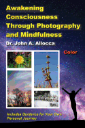 Awakening Consciousness Through Photography and Mindfulness: Color