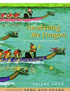 Awakening the Dragon: The Dragon Boat Festival