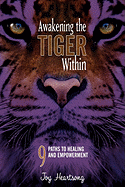 Awakening the Tiger Within: 9 Paths to Healing and Empowerment