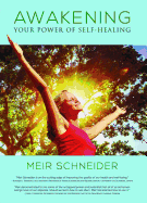 Awakening Your Power of Self-Healing
