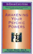 Awakening Your Psychic Powers: Open Your Inner Mind and Control Your Psychic Intuition Today