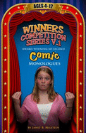 Award-Winning 60-Second Comic Monologues, Ages 4-12