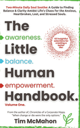 Awareness Balance Empowerment: The Little, Human Handbook Series - Volume one