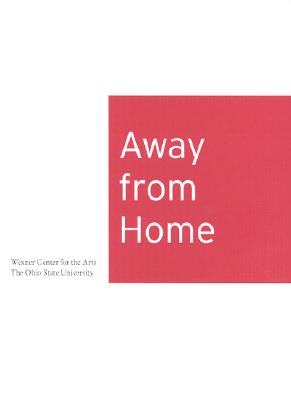Away from Home - Ackermann, Franz, and Allora y Calzadilla, and Brice, Lisa