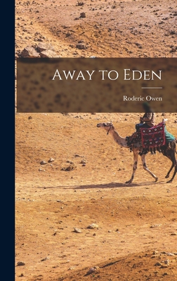 Away to Eden - Owen, Roderic