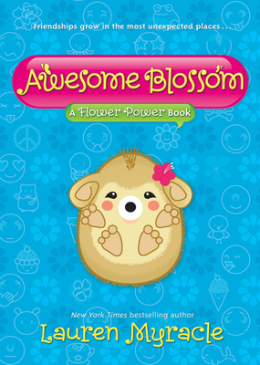 Awesome Blossom (Flower Power Book #4) - Myracle, Lauren