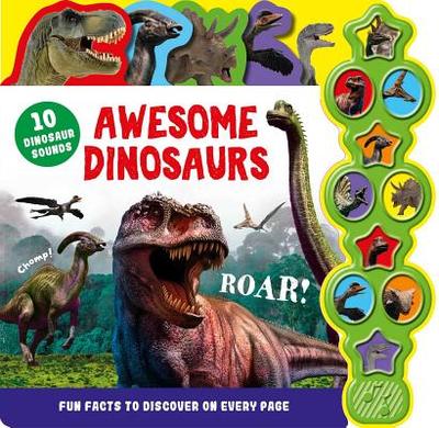 Awesome Dinosaurs: Interactive Children's Sound Book with 10 Buttons - Igloo Books