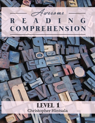 Awesome Reading Comprehension: Level 1 - Hintsala, Christopher
