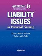 Awhonn's Liability Issues in Perinatal Nursing