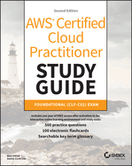 Aws Certified Cloud Practitioner Study Guide with 500 Practice Test Questions: Foundational (Clf-C02) Exam