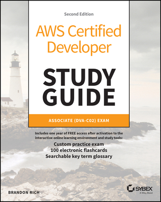 AWS Certified Developer Study Guide: Associate (Dva-C02) Exam - Rich, Brandon