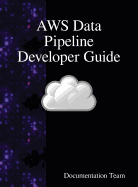 Aws Data Pipeline Developer Guide