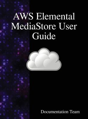 AWS Elemental MediaStore User Guide - Team, Development