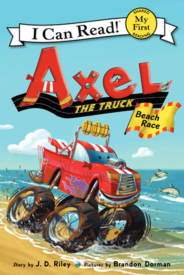 Axel the Truck: Beach Race - Riley, J. d.
