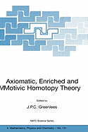 Axiomatic, Enriched and Motivic Homotopy Theory: Proceedings of the NATO Advanced Study Institute on Axiomatic, Enriched and Motivic Homotopy Theory Cambridge, United Kingdom 9-20 September 2002