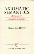 Axiomatic Semantics: A Linguistic Theory