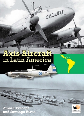 Axis Aircraft In Latin America - Rivas, Santiago