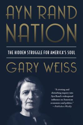 Ayn Rand Nation - Weiss, Gary