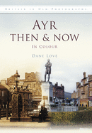 Ayr Then & Now