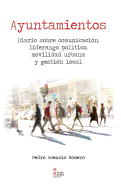 Ayuntamientos: Diario Sobre Comunicacion, Liderazgo Politico, Movilidad Urbana y Gestion Local.