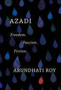 AZADI: Freedom. Fascism. Fiction.