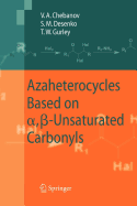 Azaheterocycles Based on a,?-Unsaturated Carbonyls