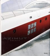 Azimut Yachts - Carugati, Decio G.R. (Editor)