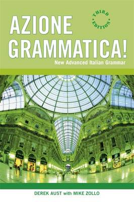 Azione Grammatica: New Advanced Italian Grammar - Zollo, Mike, and Aust, Derek