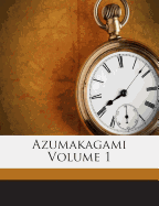 Azumakagami Volume 1