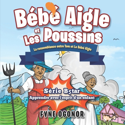 Bb Aigle et Les Poussins: La ressemblance entre Tom et Le Bb Aigle - Ogonor, Fyne Chimezie