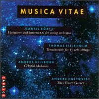 Brtz: Variations and Intermezzi; Liljeholm: Tetrachordon; Hillborg: Celestial Mechanics; Hultqvist: The Winter Garde - Musica Vitae; Peter Csaba (conductor)