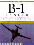 B-1 Lancer: The Most Complicated Warplanes Ever Developed