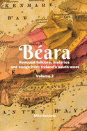 B?ara: Rescued folklore, histories and songs from Ireland's south-west. Vol. 2