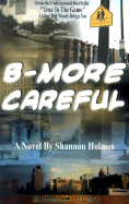 B-More Careful: Meow Meow Productions Presents