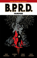 B.P.R.D.: Vampire (Second Edition)