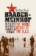 Baader-Meinhof: The Inside Story of the RAF
