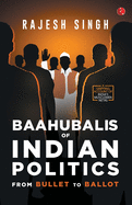 Baahubalis of Indian Politics