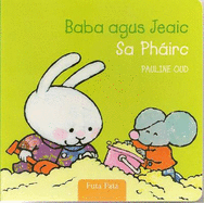 Baba Agus Jeaic: Sa Phairc - Mac Dhonnagain, Tadhg (Translated by)