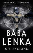 Baba Lenka: Pure Occult Horror