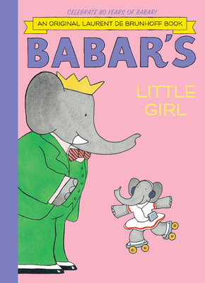 Babar's Little Girl - De Brunhoff, Laurent