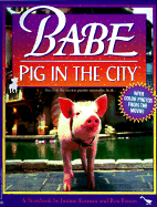 Babe Pig in the City: Movie Storybook