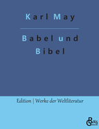 Babel und Bibel: Arabische Fantasien in zwei Akten