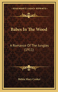 Babes in the Wood: A Romance of the Jungles (1911)