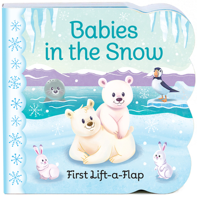 Babies in the Snow - Swift, Ginger, and Cottage Door Press (Editor)