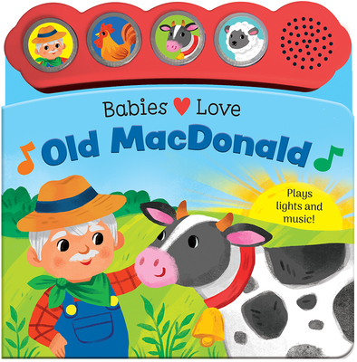 Babies Love Old MacDonald - Rose, Robin, and Cottage Door Press (Editor)