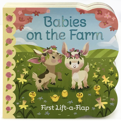 Babies on the Farm - Swift, Ginger, and Cottage Door Press (Editor)