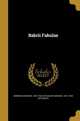 Babrii Fabulae - Babrius (Creator)