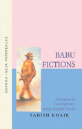 Babu Fictions: Alienation in Contemporary Indian English Novels