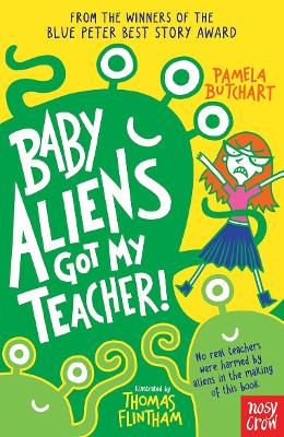 Baby Aliens Got My Teacher - Butchart, Pamela