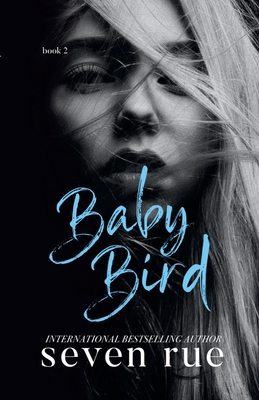 Baby Bird: Book 2 - Rue, Seven